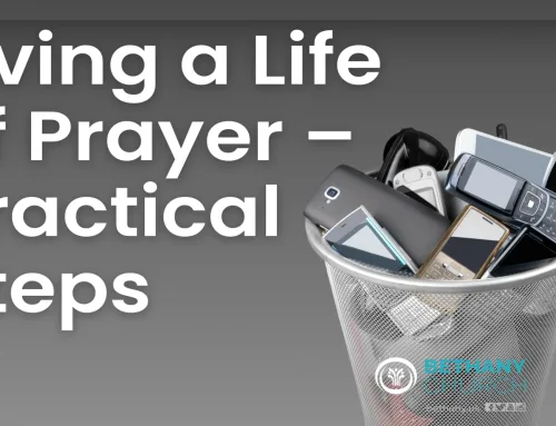 Living a Life of Prayer – Practical Steps