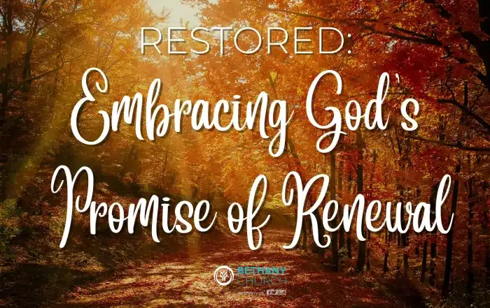 Restored Embracing God's Promise of Renewal