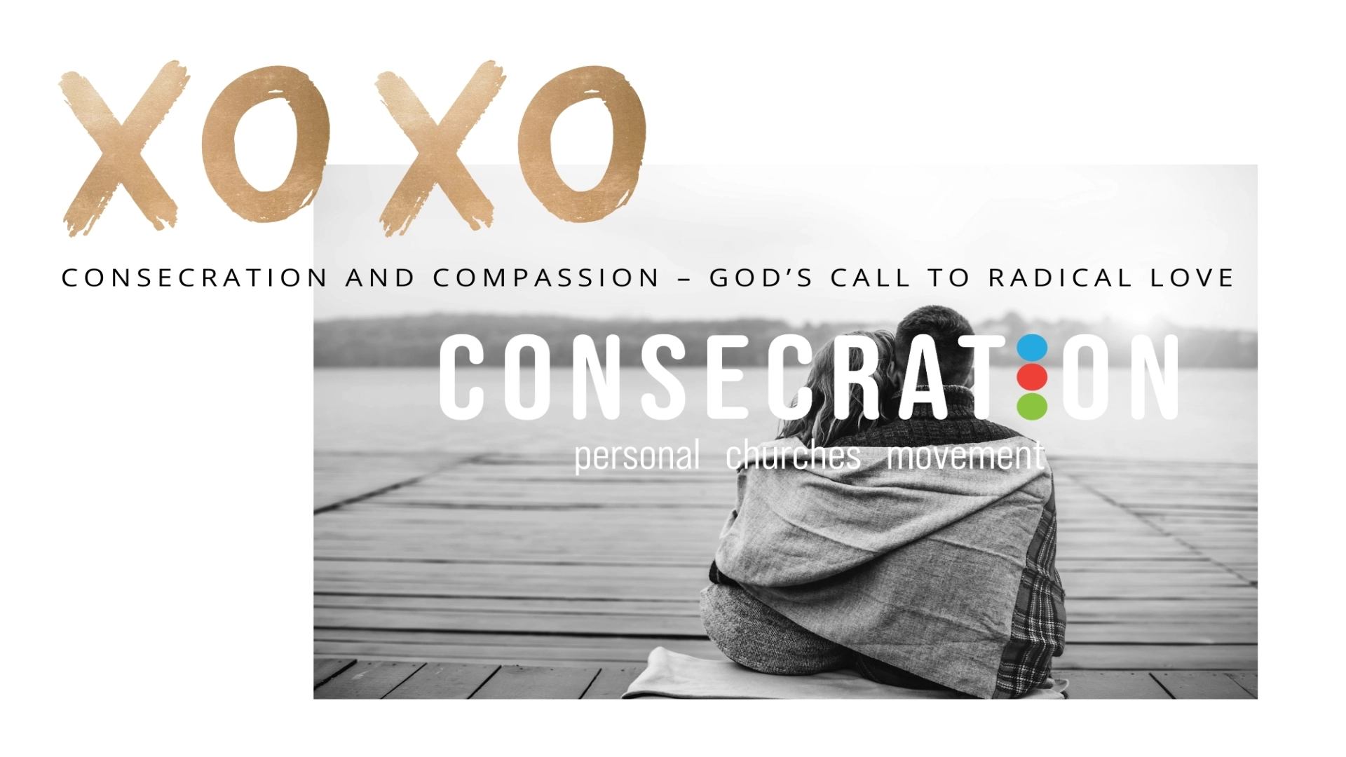 Consecration And Compassion