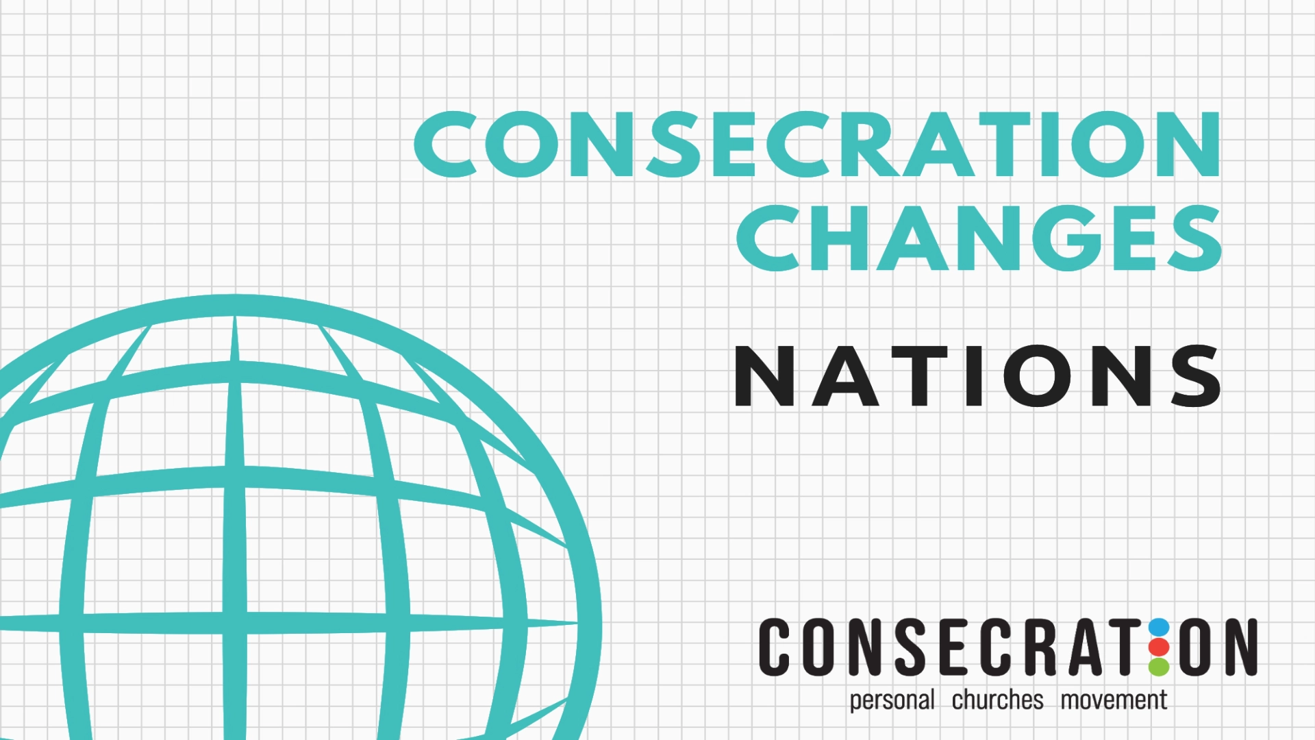 Consecration Changes Nations