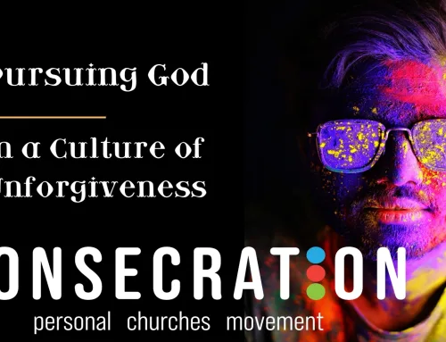 Pursuing God in a Culture of Unforgiveness